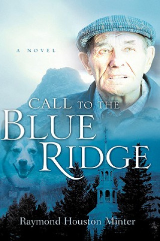 Carte Call to the Blue Ridge Raymond Houston Minter