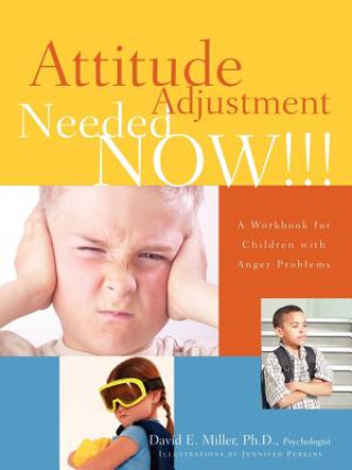 Книга Attitude Adjustment Needed Now!!! Dr David E Miller