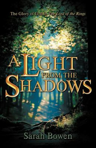 Książka Light from the Shadows Sarah Bowen