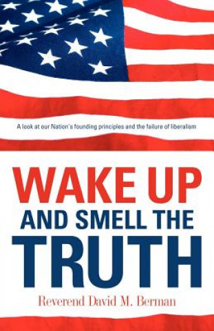 Książka Wake Up And Smell The Truth David M Berman