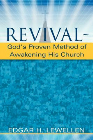 Carte Revival-God's Proven Method of Awakening His Church Edgar H Lewellen