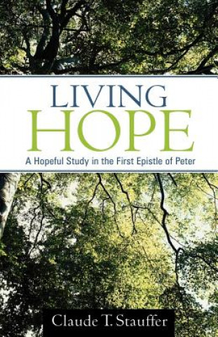 Libro Living Hope Claude T Stauffer