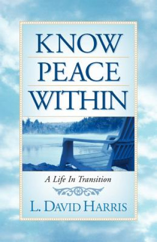 Book Know Peace Within L David Harris