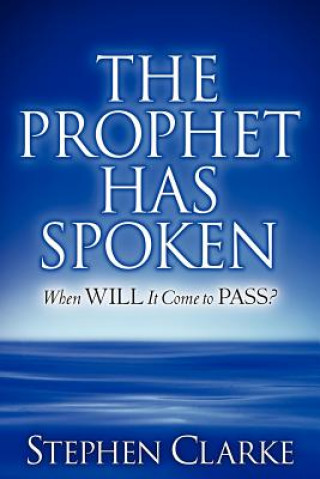 Kniha Prophet Has Spoken Stephen Clarke