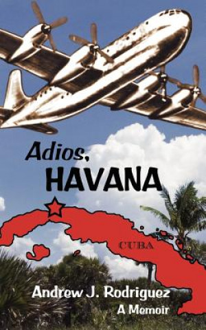 Książka Adios, Havana Andrew J Rodriguez