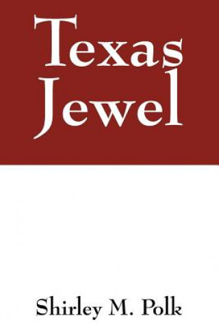 Knjiga Texas Jewel Shirley M Polk