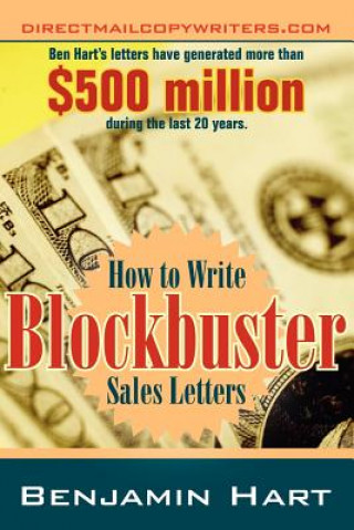 Kniha How to Write Blockbuster Sales Letters Benjamin Hart