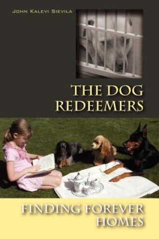 Carte Dog Redeemers John Kalevi Sievila