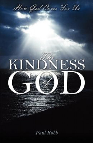 Carte Kindness of God Paul Robb