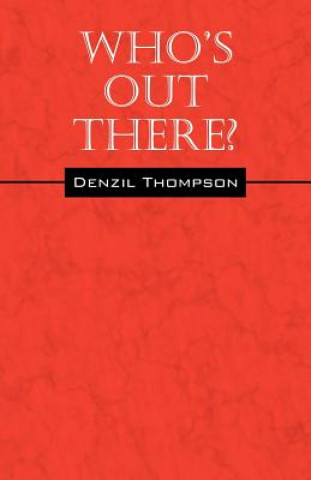 Carte Who's Out There? Denzil Thompson