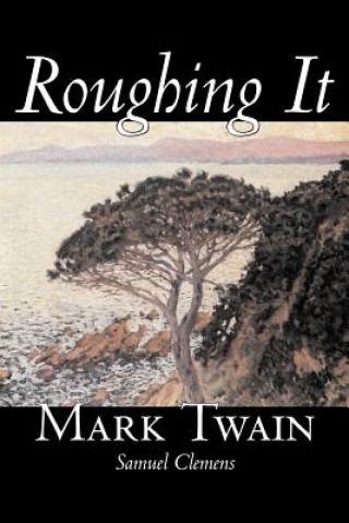 Livre Roughing It Mark Twain