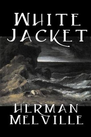Kniha White Jacket Herman Melville