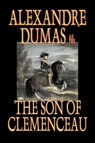 Kniha Son of Clemenceau Dumas fils