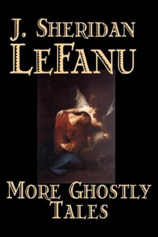 Kniha More Ghostly Tales Le Fanu