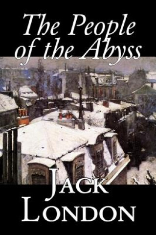 Carte People of the Abyss Jack London