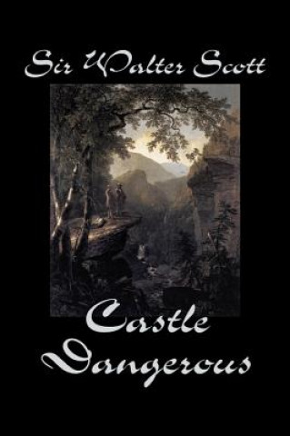 Carte Castle Dangerous Sir Walter Scott