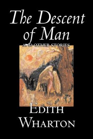 Kniha Descent of Man and Other Stories Wharton