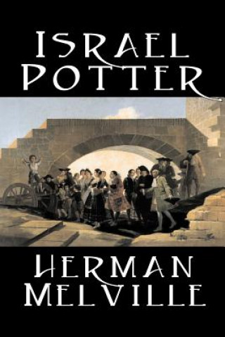 Könyv Israel Potter Herman Melville