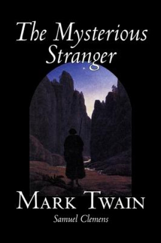 Kniha Mysterious Stranger Mark Twain