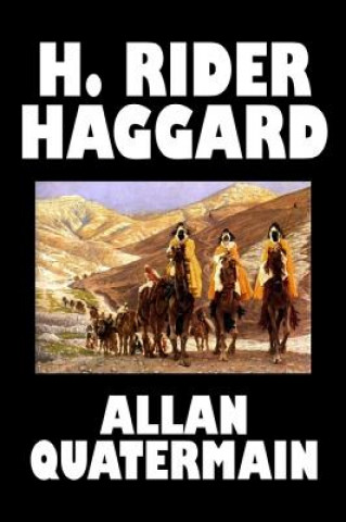 Könyv Allan Quatermain Haggard