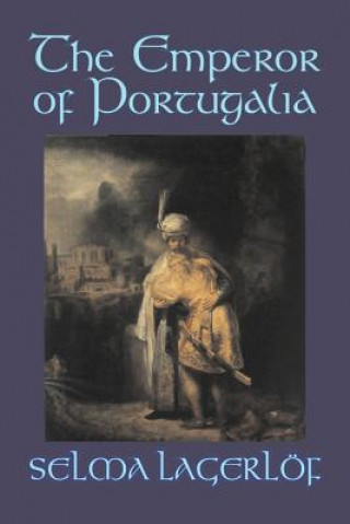 Книга Emperor of Portugalia Selma Lagerlof