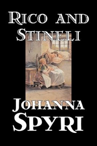 Книга Rico and Stineli Johanna Spyri