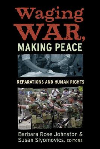 Könyv Waging War, Making Peace 