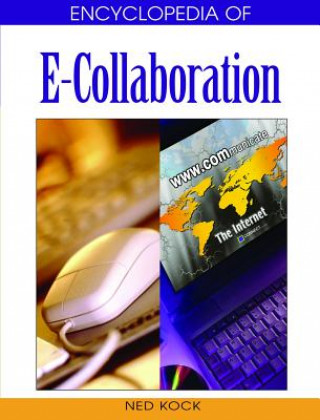 Carte Encyclopedia of E-collaboration Ned Kock