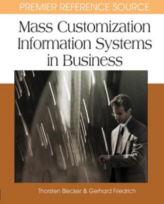 Książka Mass Customization Information Systems in Business Thorsten Blecker