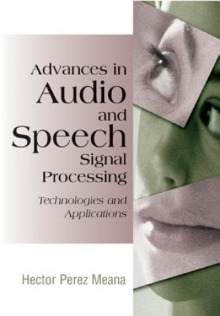 Carte Advances in Audio and Speech Signal Processing Hector Perez-Meana
