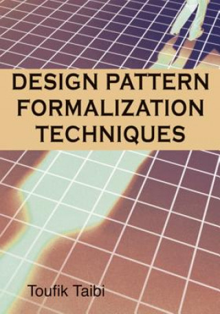 Könyv Design Pattern Formalization Techniques Toufik Taibi