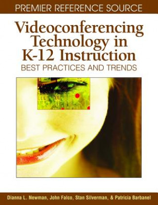 Książka Videoconferencing Technology in K-12 Instruction Patricia Barbanel