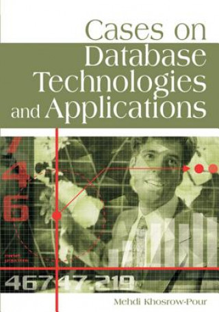 Kniha Cases on Database Technologies and Applications Mehdi Khosrow-Pour
