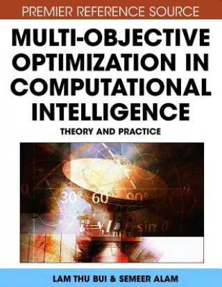 Knjiga Multi-objective Optimization in Computational Intelligence Lam Thu Bui