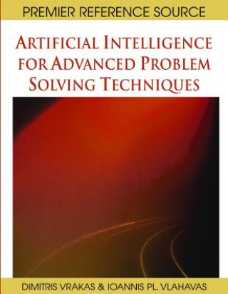 Livre Artificial Intelligence for Advanced Problem Solving Techniques Ioannis Vlahavas