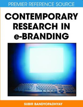 Carte Contemporary Research in E-Branding Subir Bandyopadhyay