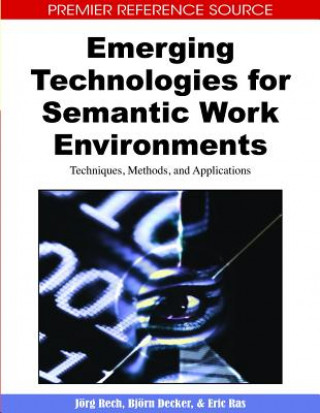Kniha Emerging Technologies for Semantic Work Environments Jorge Rech