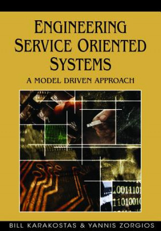 Knjiga Engineering Service Oriented Systems Yannis Zorgios