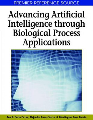 Buch Advancing Artificial Intelligence Through Biological Process Applications Ana B. Porto Pazos