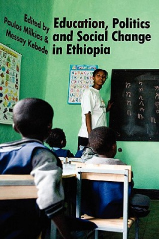 Książka Education, Politics and Social Change in Ethiopia Messay Kebede