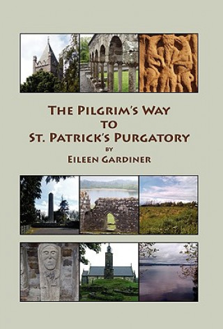 Kniha Pilgrim's Way to St. Patrick's Purgatory Eileen Gardiner