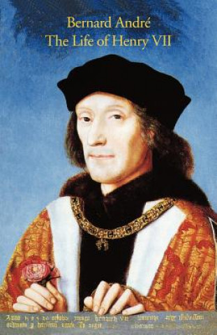 Βιβλίο Life of Henry VII Bernard Andr