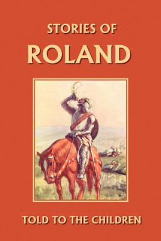 Knjiga Stories of Roland Told to the Children Marshall