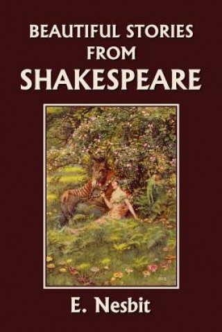 Carte Beautiful Stories from Shakespeare Edit Nesbit
