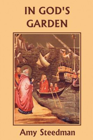 Kniha In God's Garden Amy Steedman