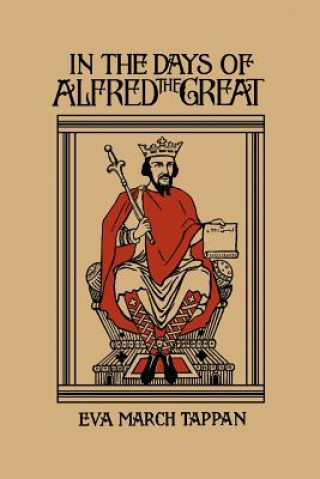 Carte In the Days of Alfred the Great Tappan