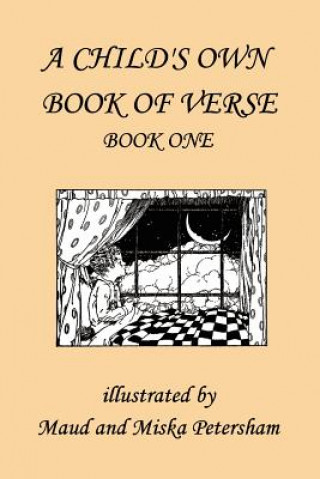 Kniha Child's Own Book of Verse, Book One Frances Gillespy Wickes