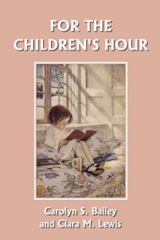 Kniha For the Children's Hour Clara M. Lewis