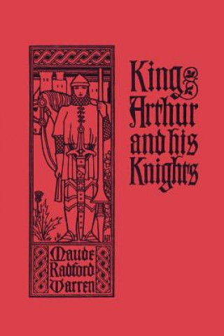 Kniha King Arthur and His Knights Warren