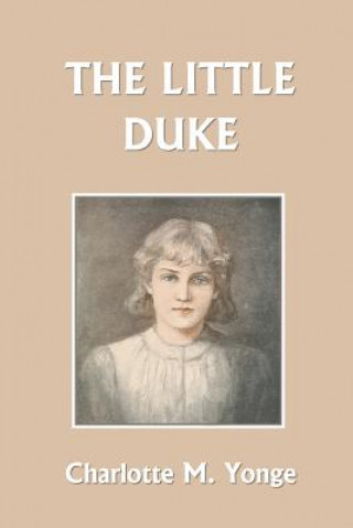 Könyv Little Duke Charlotte M Yonge